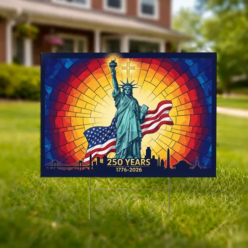 Statue of Liberty American Flag 250th Anniversary - 1776-2026 USA Independence Day Yard Sign