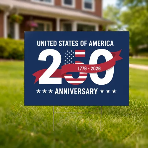 250th Anniversary 1776-2026 American Flag - United States of America Patriotic Art Yard Sign