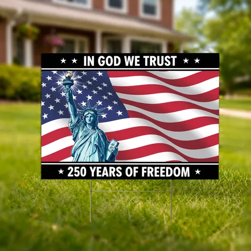 Statue of Liberty American Flag 1776-2026 - USA 250th Anniversary In God We Trust Yard Sign