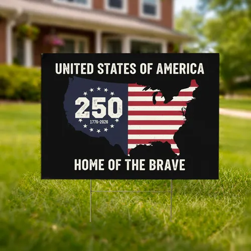 Distressed USA Flag Map 250th Anniversary 1776-2026 - United States Home of Brave Patriotic Yard Sign