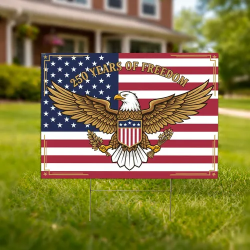 Bald Eagle American Flag 1776-2026 - USA 250 Years of Freedom Anniversary Yard Sign