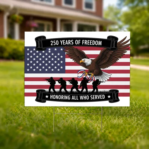 Bald Eagle American Flag Soldiers 1776-2026 - 250 Years of Freedom Honoring Service Yard Sign
