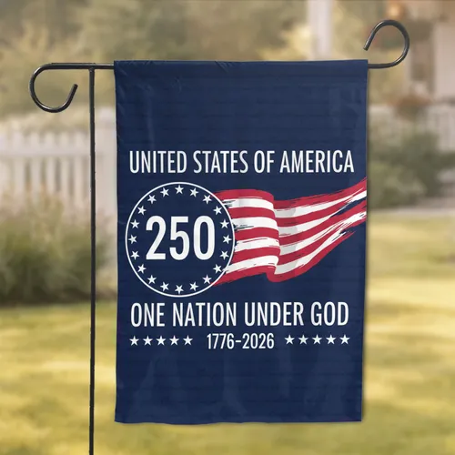Patriotic 250th Anniversary USA 1776-2026 'One Nation Under God' Flag Stars Design Garden Flag