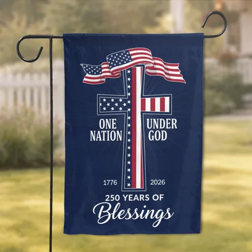 Christian Cross American Flag One Nation Under God 1776-2026 - USA 250th Anniversary Garden Flag