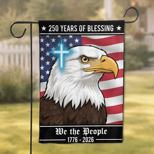 Bald Eagle American Flag 1776-2026 - USA 250th Anniversary We The People Christian Cross Garden Flag