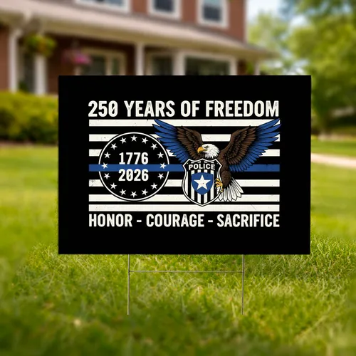 Bald Eagle Police Shield 1776-2026 - USA 250th Anniversary Freedom Flag Yard Sign