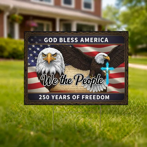 Bald Eagle American Flag 'We The People' 1776-2026 - USA 250th Anniversary Freedom Yard Sign