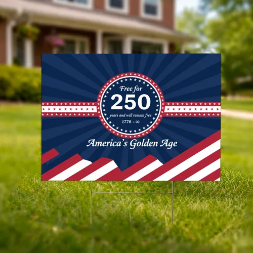 USA 250th Anniversary 1776-2026 - 'Free for 250 Years' Patriotic Golden Age Flag Art Yard Sign