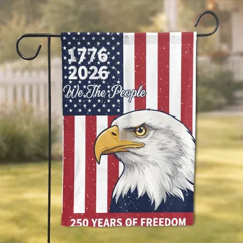 Bald Eagle Flag 1776-2026 We The People - USA 250th Anniversary Celebration Garden Flag