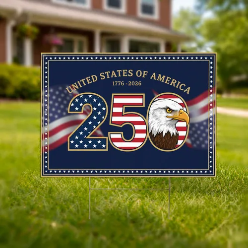 250th Anniversary Bald Eagle Flag USA 1776-2026 - Independence Day Patriotic Gift for Veterans Yard Sign