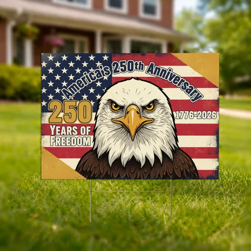 Bald Eagle American Flag 1776-2026 - USA 250th Anniversary Independence Day Gift Yard Sign