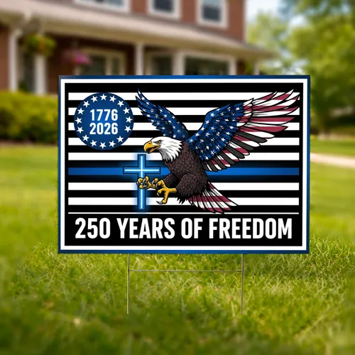 Bald Eagle American Flag Christian Cross Thin Blue Line - USA 250 Years of Freedom Yard Sign