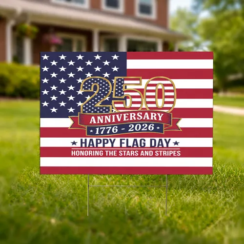 American Flag 250th Anniversary 1776-2026 - Happy Flag Day USA Celebration Yard Sign