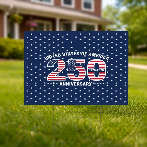 American Flag 250th Anniversary 1776-2026 - United States Patriotic Design Yard Sign