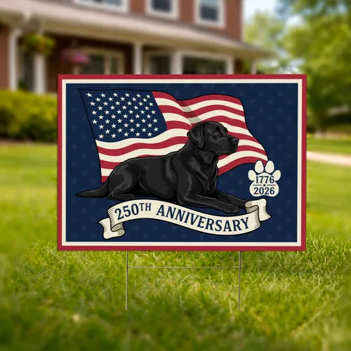 Black Labrador American Flag 1776-2026 - USA 250th Anniversary Patriotic Heritage Dog Yard Sign