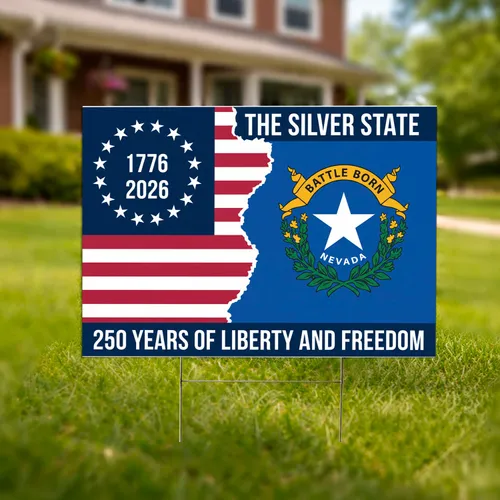 Betsy Ross Nevada Flag 1776-2026 - USA 250th Anniversary 'Battle Born' Silver State Patriotic Yard Sign