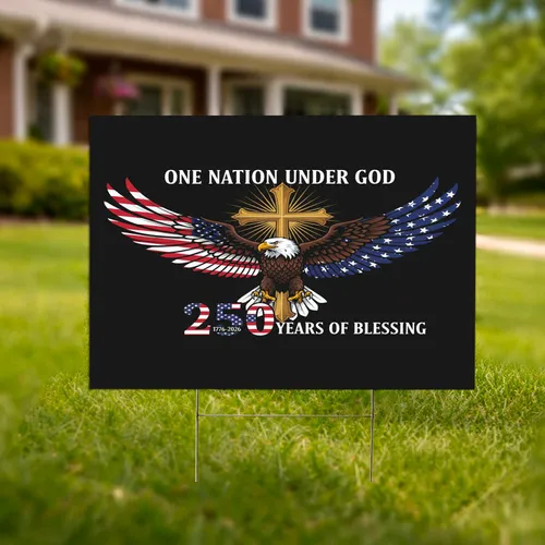 Bald Eagle American Flag Christian Cross - One Nation Under God 250th Anniversary Yard Sign