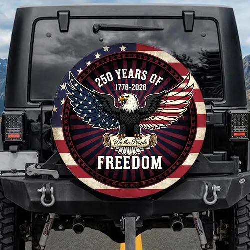 Bald Eagle American Flag We The People 1776-2026 - USA 250th Anniversary Freedom for Veterans Spare Tire Cover