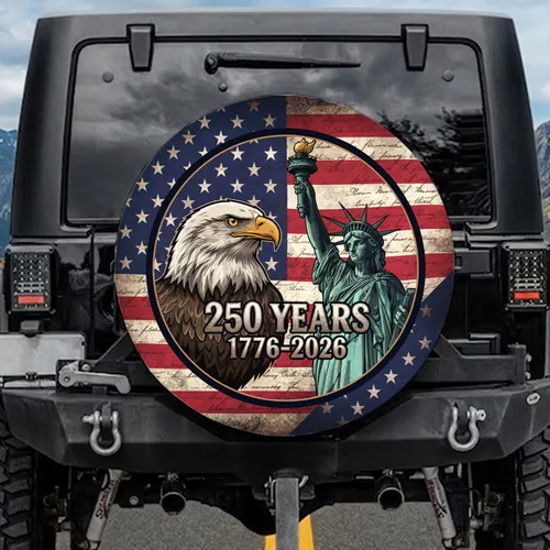 Bald Eagle Statue of Liberty American Flag 1776-2026 - USA 250th Anniversary Independence Day Spare Tire Cover