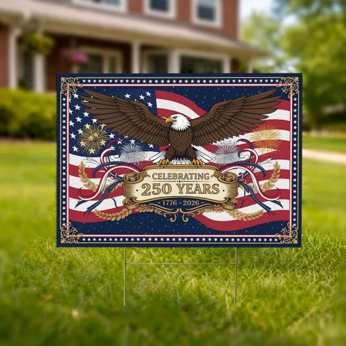 Bald Eagle American Flag 1776-2026 - USA 250th Anniversary Patriotic Holiday Yard Sign