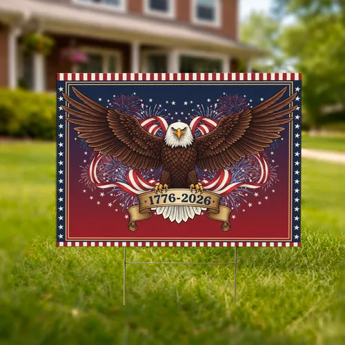 Bald Eagle Fireworks American Flag 1776-2026 - USA 250th Anniversary Independence Day Yard Sign