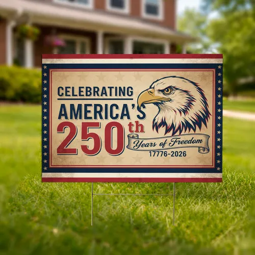 Bald Eagle American Flag 1776-2026 - USA 250th Anniversary Historic Freedom Celebration Yard Sign