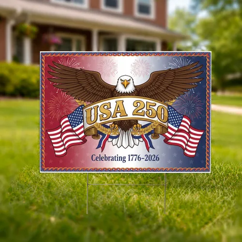 Bald Eagle American Flag USA 250 - 1776-2026 Anniversary Independence Day Display Yard Sign