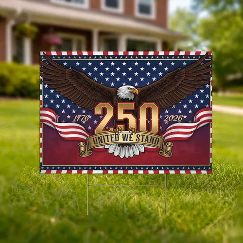 Bald Eagle American Flag 1776-2026 - United We Stand USA 250th Anniversary Yard Sign