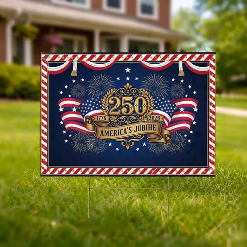 250th Anniversary Emblem 1776-2026 American Flag - America's Jubilee Celebration Yard Sign