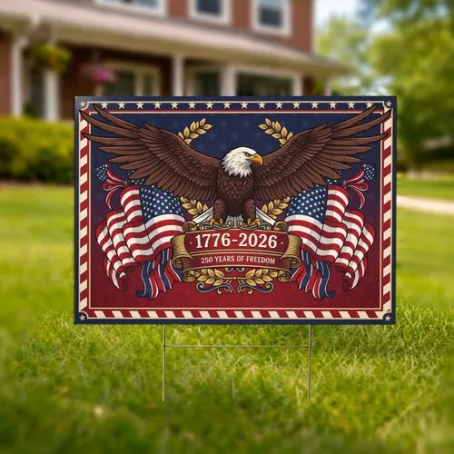 Bald Eagle American Flag 1776-2026 - USA 250th Anniversary Freedom Celebration Yard Sign