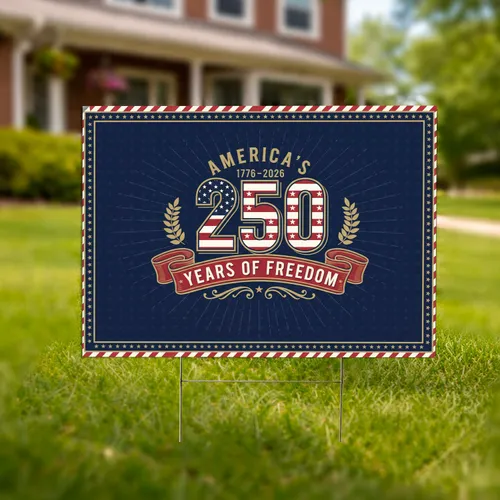 Patriotic 250 Emblem Stars Stripes - America's 250 Years of Freedom 1776-2026 Yard Sign