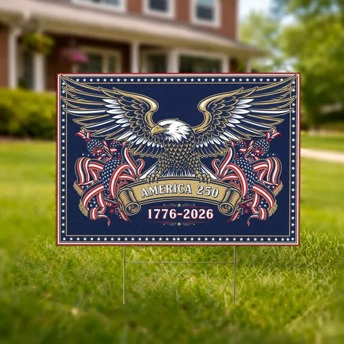 Bald Eagle American Flag 1776-2026 - AMERICA 250th Anniversary Patriotic Banner Yard Sign