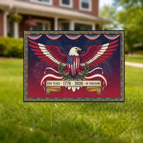 Bald Eagle American Flag 1776-2026 - USA 250 Years Freedom Independence Day Yard Sign