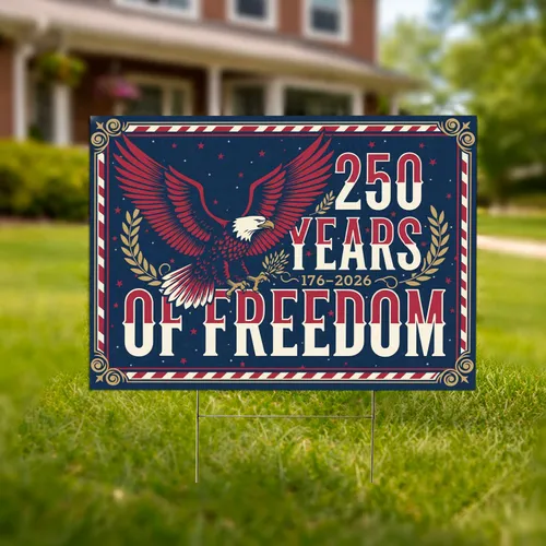 Bald Eagle 250 Years of Freedom - USA 250th Anniversary Stars & Stripes for Veterans Yard Sign