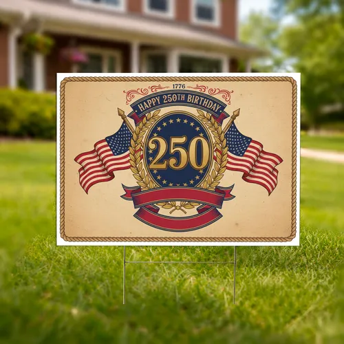 250th Anniversary American Flags 1776-2026 - USA Independence Day Patriotic Celebration Yard Sign