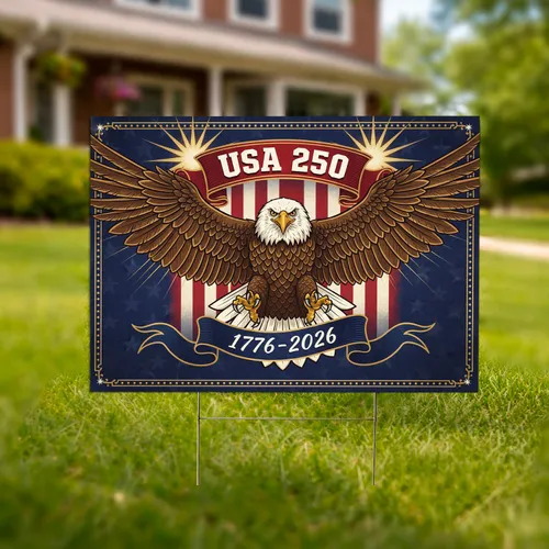 Bald Eagle USA 250 - 1776-2026 American Flag Patriotic 250th Anniversary Yard Sign