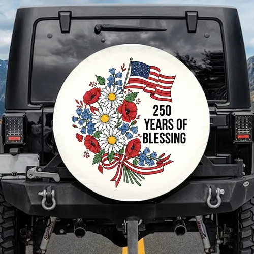 Patriotic Floral American Flag 250 Years of Blessing - USA 250th Anniversary (1776-2026) Spare Tire Cover