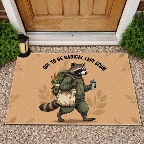 Raccoon Radical Left Scum Activist Statement Gift for Political Advocates Doormat