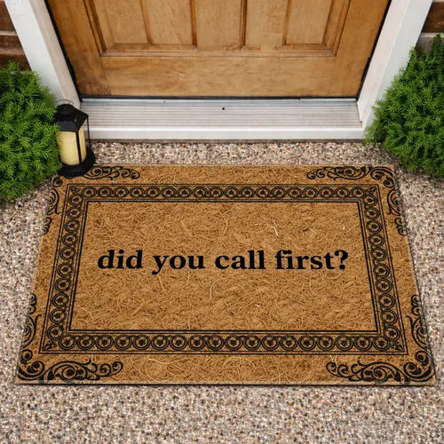 Did You Call First Text - Home Entryway Decor Gift Doormat