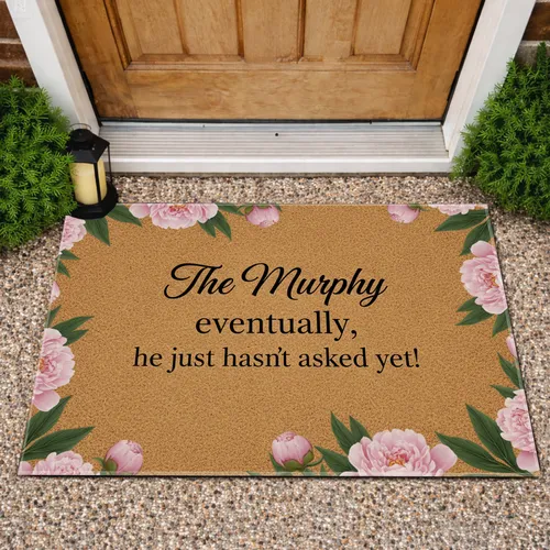 Custom Family Name Eventually Peony Proposal Phrase - Engagement Gift for Couples Doormat