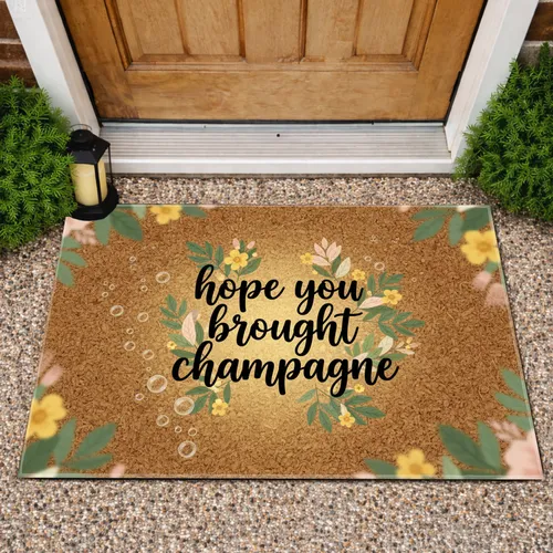 Hope You Brought Champagne Script Bubbles Leaves Flowers Party Decor Gift Doormat