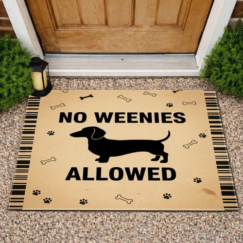 Dachshund Dog NO WEENIES ALLOWED Humorous Home Garden Decor for Dachshund Lovers Doormat