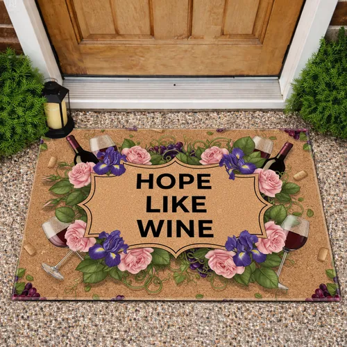 Hope You Like Wine Bottles Grapes Roses Irises - Wine Lover Home Decor Gift Doormat