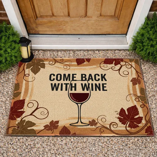 Wine Glass Grapevine 'Come Back With Wine' - Home Decor Gift for Wine Lover Doormat