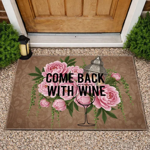 Come Back With Wine Glass Peonies Succulents Lantern Home Decor Gift for Wine Lover Doormat