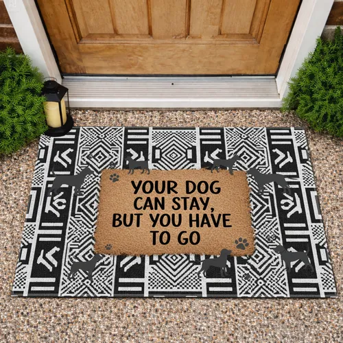 Funny Dog Can Stay Human Go - Dog Lover Home Decor Gift Doormat