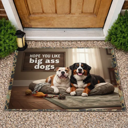 American Bulldog Bernese Mountain Dog 'Hope You Like Big Ass Dogs' Home Decor Gift Doormat