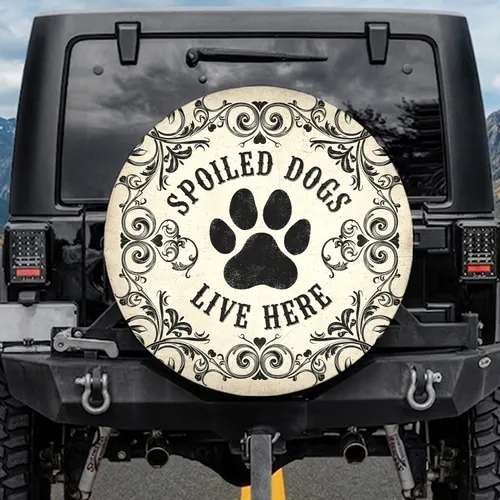 Distressed Paw Print Spoiled Dogs Live Here Sign - Dog Lover Car Decor Gift Spare Tire Cover