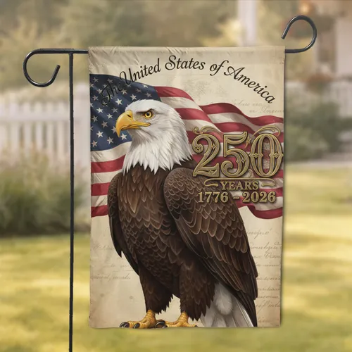 Bald Eagle American Flag 250th Anniversary 1776-2026 - Independence Day Patriotic Decor Garden Flag