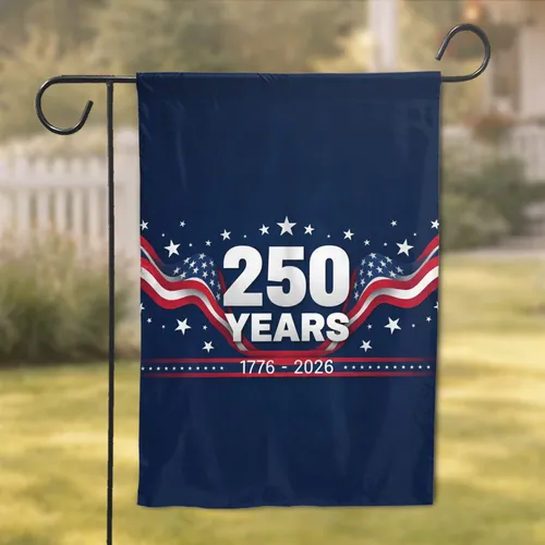 250 Years American Flag 1776-2026 - USA 250th Anniversary Independence Day Garden Flag